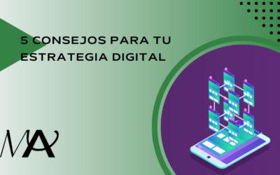 5 consejos para tu estrategia digital + INFOGRAFÍA